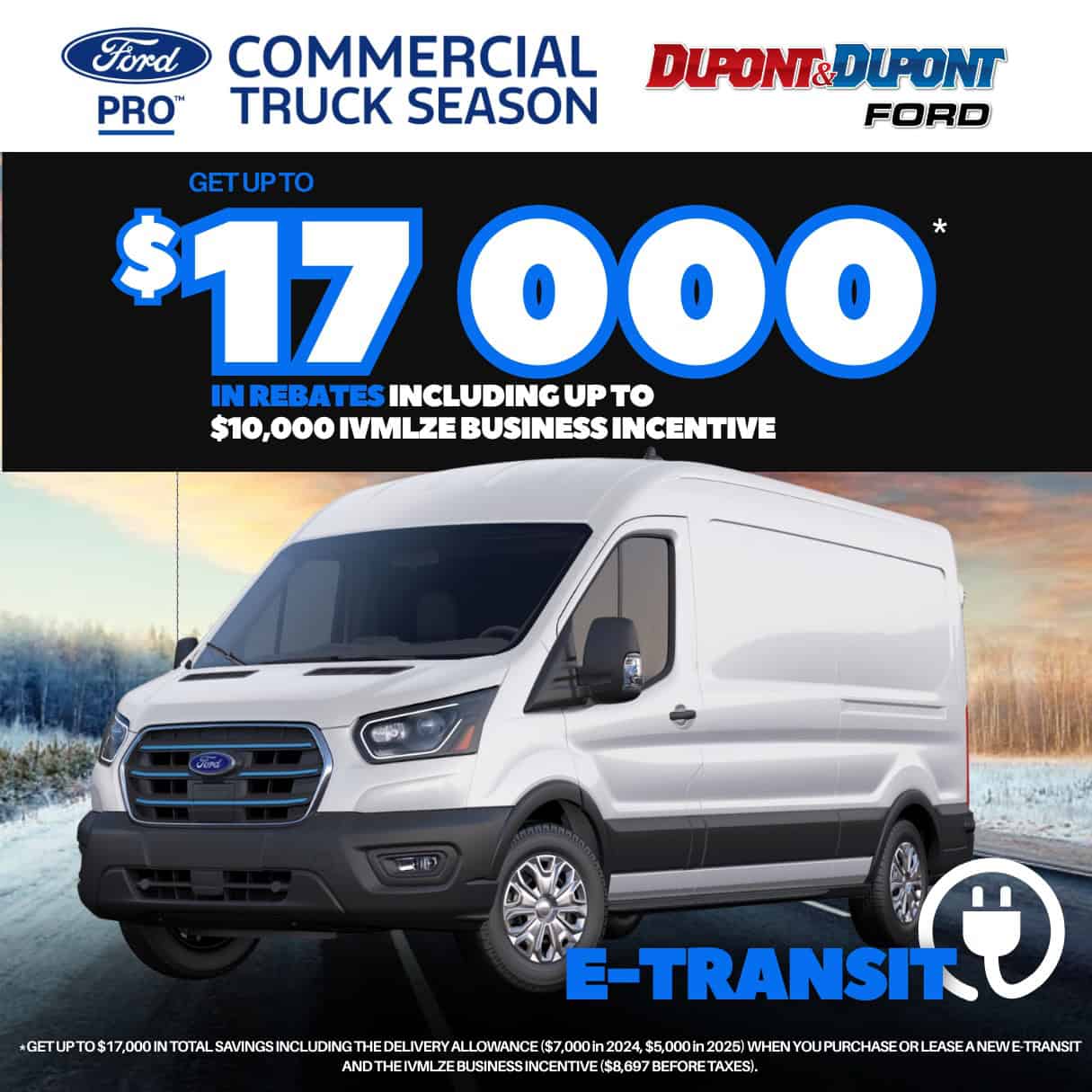Image promotionnelle pour les camions commerciaux Ford, mettant en avant des rabais allant jusqu'à 17 000 $ et un incitatif de 10 000 $ pour l'achat d'un E-Transit destiné aux entreprises.